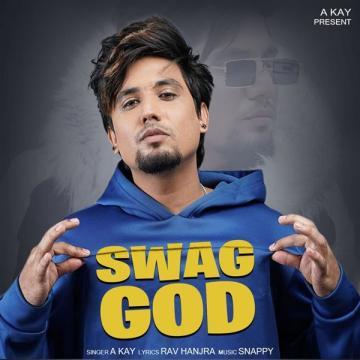 download Swag-God-(Rav-Hanjra) A Kay mp3